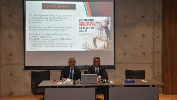 MESLEKİ EĞİTİM MERKEZİ PROGRAMI DENİZLİLİ İŞ DÜNYASINA TANITILDI