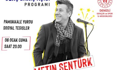 <strong>METİN ŞENTÜRK DENİZLİ’DE GENÇLERLE BULUŞACAK</strong>