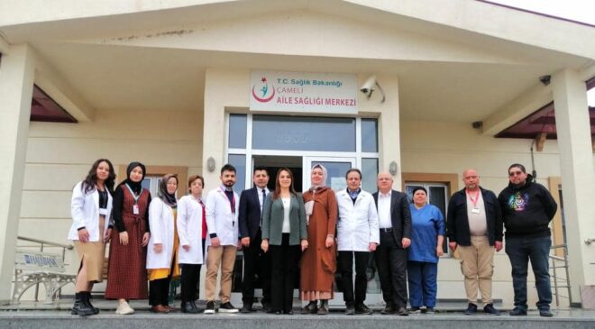 ÇAMELİ’DE SAĞLIK HİZMETLERİ DEĞERLENDİRİLDİ