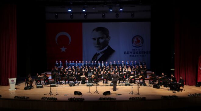 ATATÜRK’ÜN SEVDİĞİ TÜRKÜLER DENİZLİ’DE SESLENDİRİLDİ