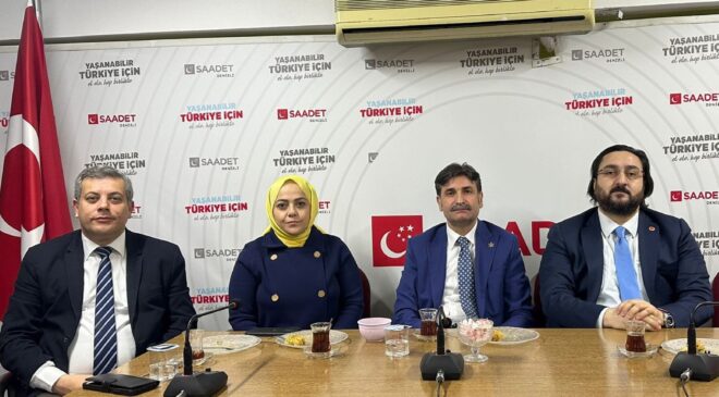 SAADET PARTİSİ VE GELECEK PARTİSİ ADAYLARI BİR ARAYA GELDİ