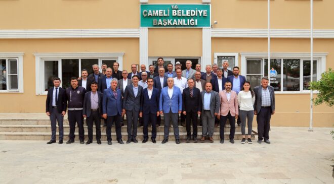 ÇAMELİ BELEDİYE BAŞKANI ARSLAN MUHTARLARLA BULUŞTU