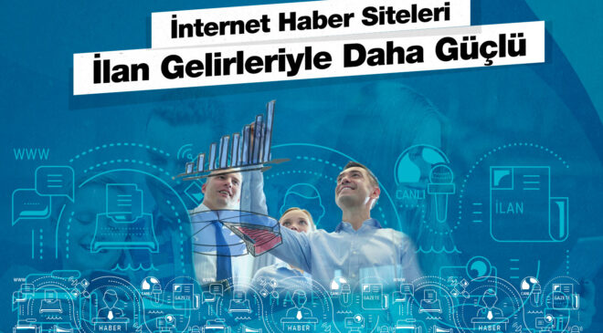 İNTERNET MEDYASI İLAN GELİRLERİYLE DAHA GÜÇLÜ