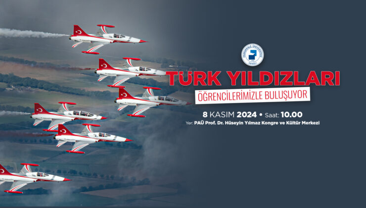 Türk Yıldızları PAÜ’de Öğrencilerle Buluşuyor 