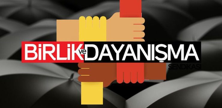 BİRLİK VE DAYANIŞMA SENDİKASINDAN YÖNETMELİK TEPKİSİ