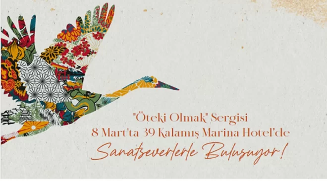 “ÖTEKİ OLMAK” – 8 MART DÜNYA KADINLAR GÜNÜ KARMASI SERGİSİ