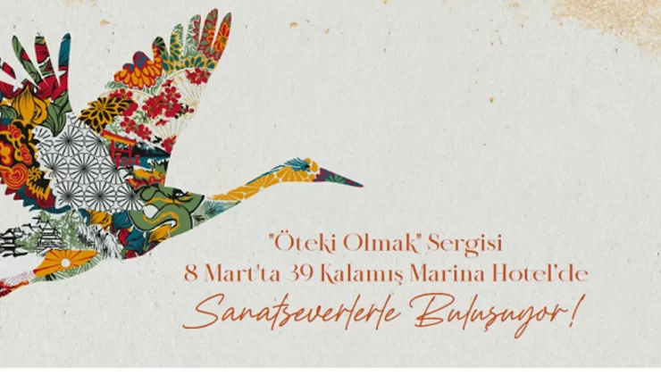 “ÖTEKİ OLMAK” – 8 MART DÜNYA KADINLAR GÜNÜ KARMASI SERGİSİ