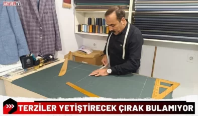 “TERZİLER ELEMAN BULAMIYOR”