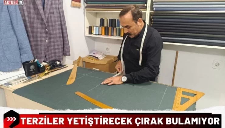 “TERZİLER ELEMAN BULAMIYOR”