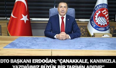 Dto başkanı erdoğan; “çanakkale, kanımızla yazdığımız büyük bir tarihin adıdır”