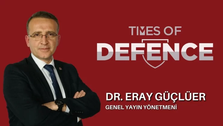 Times of Defence’de Yeni Dönem
